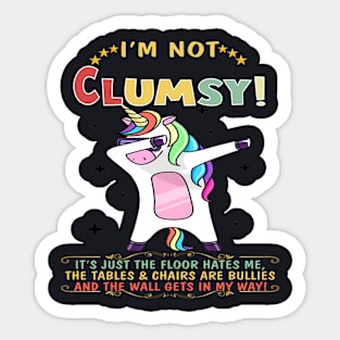 I M Not Clumsy Shirt Sarcastic Sticker